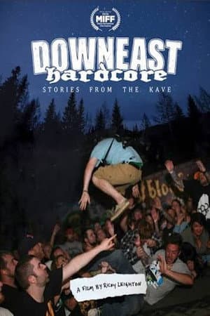 Downeast Hardcore: Stories From The Kave