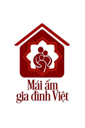 Mái ấm gia đình Việt