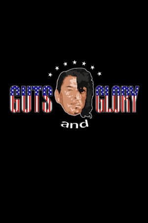 Guts and Glory
