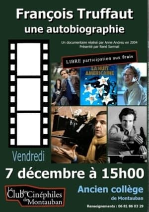 François Truffaut, une autobiographie