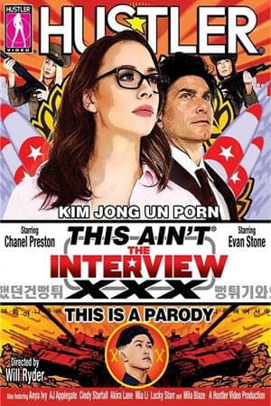 This Ain't The Interview: XXX This Is A Parody