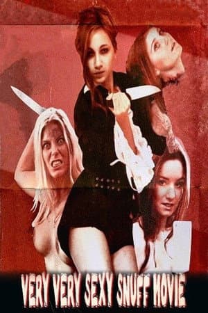 A Very Very Sexy Snuff Movie