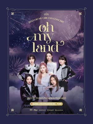 OH MY GIRL 2023 FAN CONCERT [OH MY LAND]