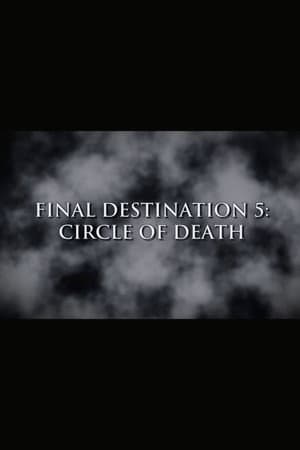 Final Destination 5: Circle of Death