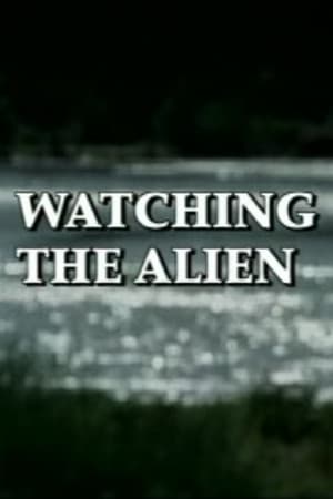 Watching the Alien