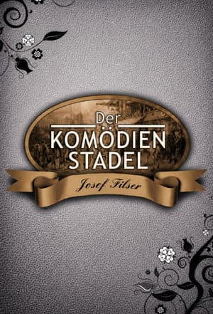 Der Komödienstadel - Josef Filser