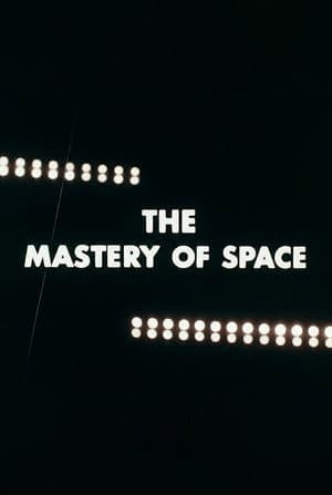 The Mastery of Space