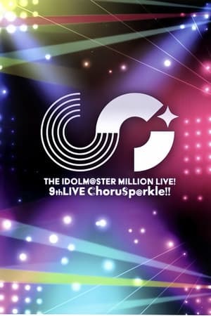 THE IDOLM@STER MILLION LIVE! 9thLIVE ChoruSp@rkle!!