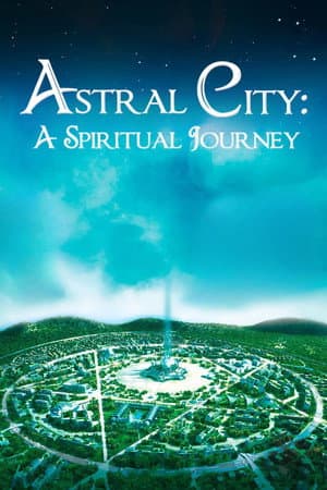 Astral City: A Spiritual Journey