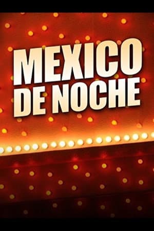 Mexico De Noche