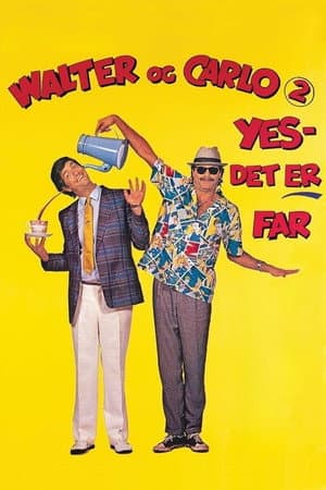 Walter and Carlo, Part II, Yes, It's Daddy