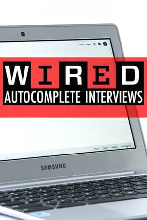 WIRED's Autocomplete Interviews