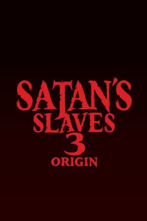 Satan’s Slaves 3: Origin