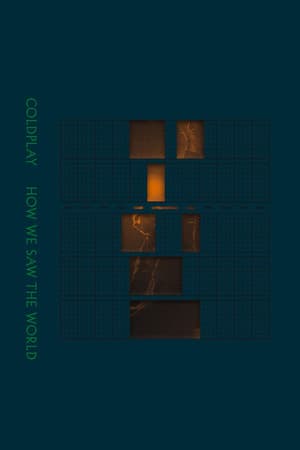Coldplay: How We Saw The World – Live in Toronto