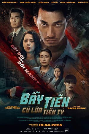Bẫy Tiền: Cú Lừa Tiền Tỷ