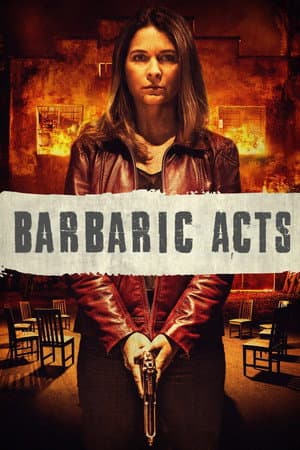 Barbaric Acts