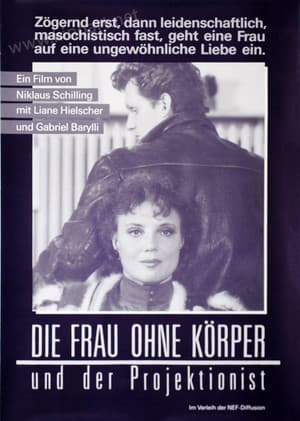 Die Frau ohne Körper und der Projektionist