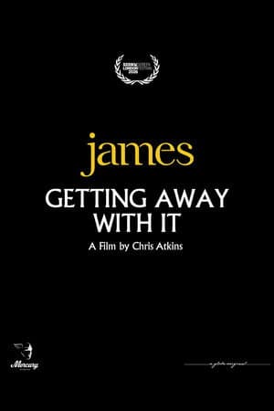 James: Getting Away with It