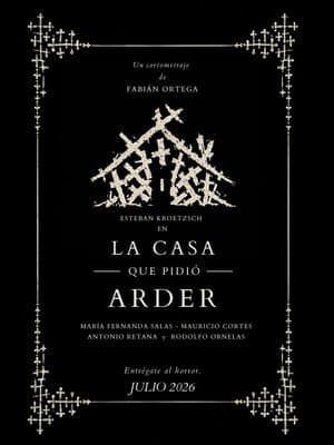 La Casa que pidió arder