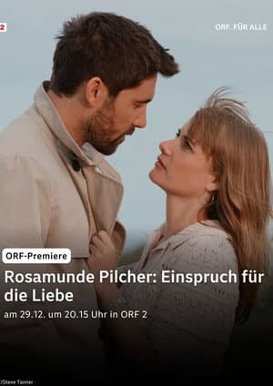Rosamunde Pilcher: Einspruch für die Liebe