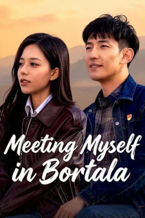 Meeting Myself in Bortala