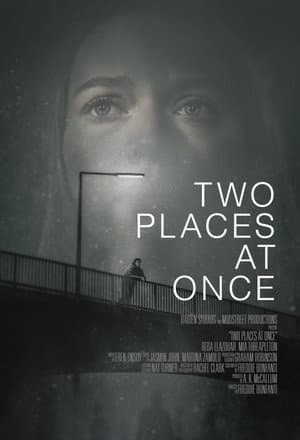 Two Places at Once