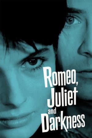 Romeo, Juliet and Darkness