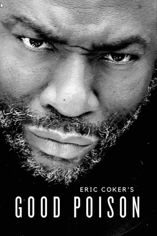 Eric Coker's Good Poison