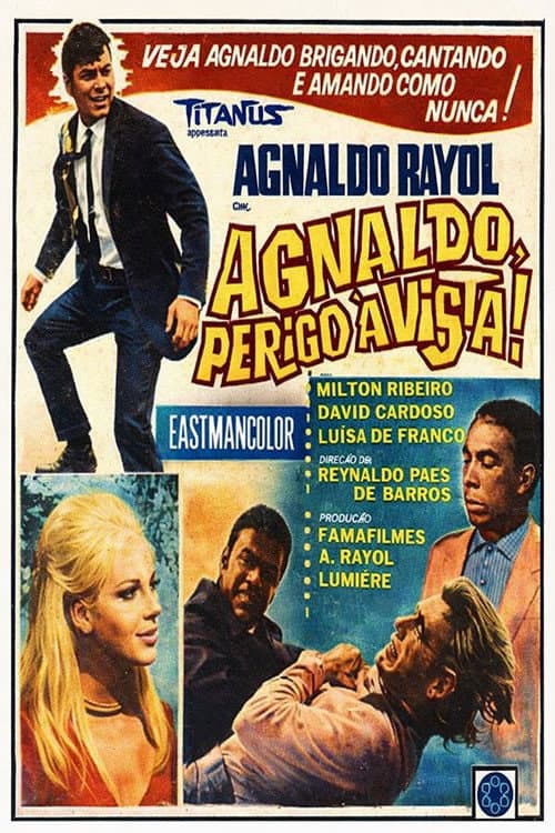 Agnaldo, Perigo à Vista