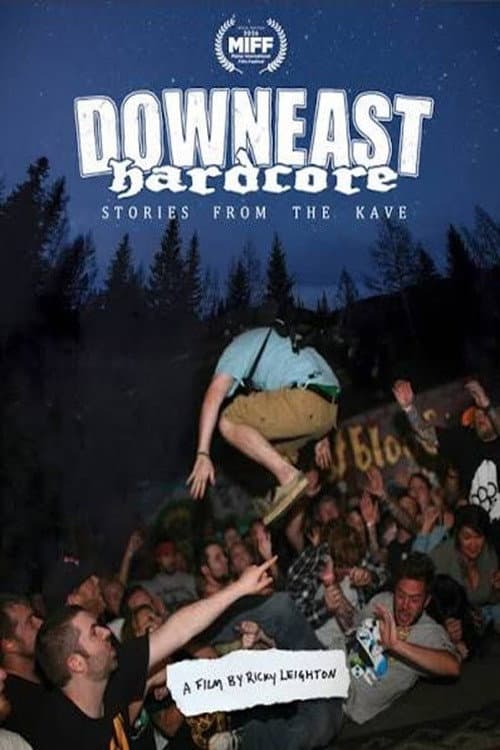 Downeast Hardcore: Stories From The Kave