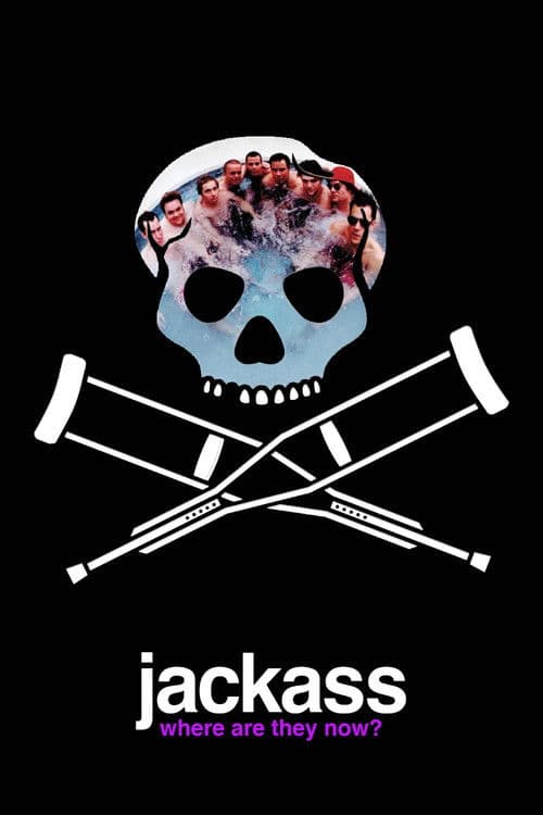 Jackass: Where Are They Now?