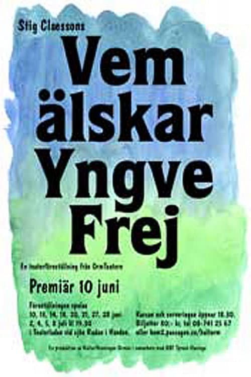 Who Loves Yngve Frej