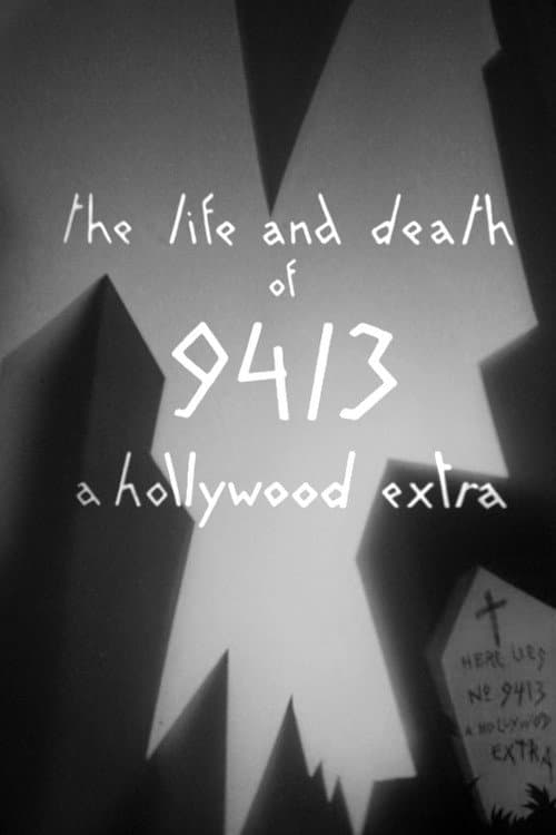 The Life and Death of 9413: A Hollywood Extra