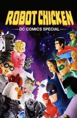 The Robot Chicken: DC Comics Special