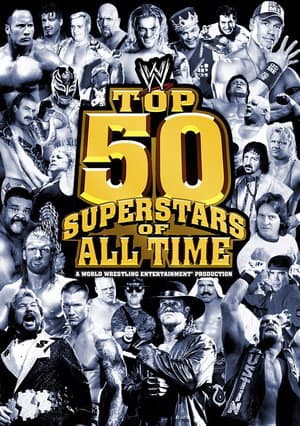 WWE: Top 50 Superstars of All Time
