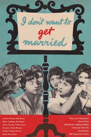 I Don't Want to Get Married